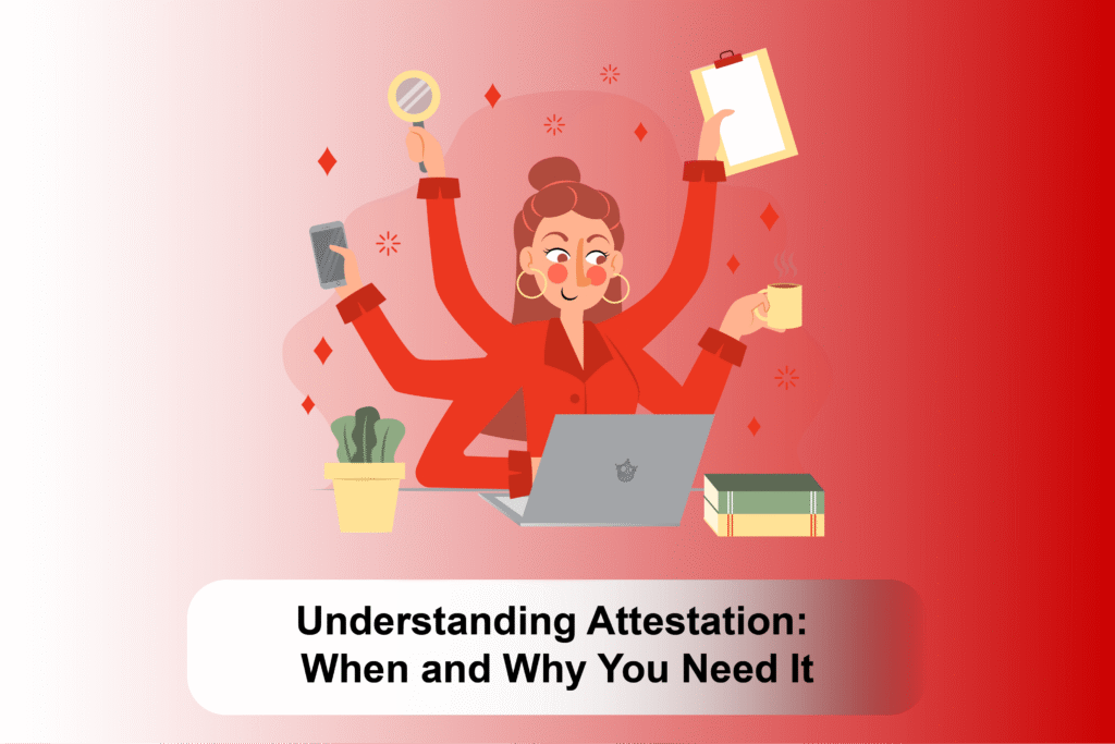 Understanding Ateestation: When and Why You Need It