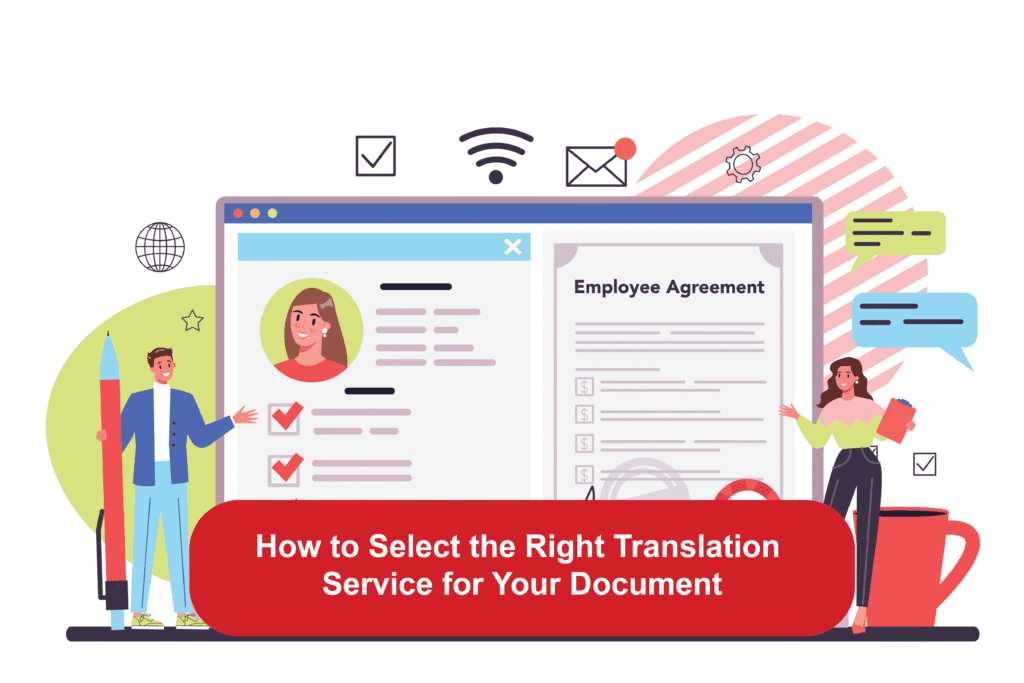How to Select the Right Translation Service for Your Document How to Select the Right Translation Service for Your Document?